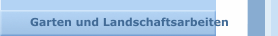 Garten und Landschaftsarbeiten
