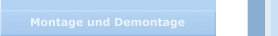 Montage und Demontage